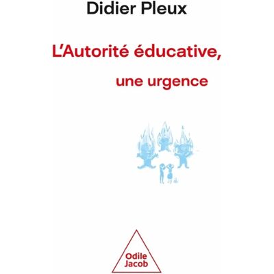 L'autorité éducative, une urgence - Publicité L'autorité éducative, une urgence - Publicité