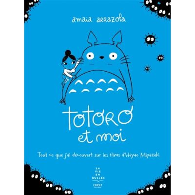 Totoro et moi : tout ce que j'ai découvert sur les films d'Hayao Miyazaki - Publicité Totoro et moi : tout ce que j'ai découvert sur les films d'Hayao Miyazaki - Publicité