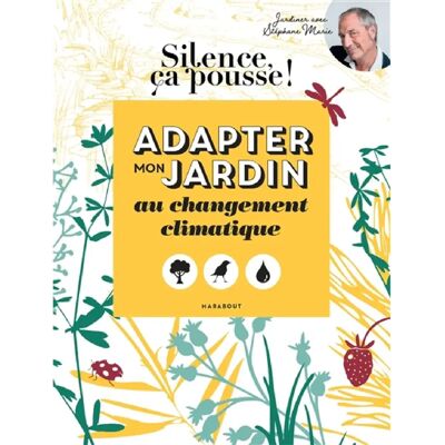 ***Livres*** Adapter mon jardin au changement climatique : jardiner avec Stéphane Marie - Publicité ***Livres*** Adapter mon jardin au changement climatique : jardiner avec Stéphane Marie - Publicité