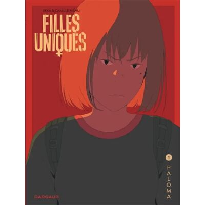 ***Livres*** Filles uniques. Vol. 1. Paloma - Publicité ***Livres*** Filles uniques. Vol. 1. Paloma - Publicité