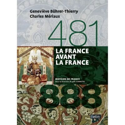 La France avant la France : 481-888 - Publicité La France avant la France : 481-888 - Publicité