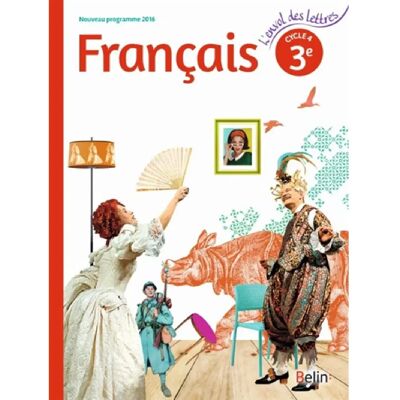 Français 3e, cycle 4 : nouveau programme 2016 : livre de l'élève - Publicité Français 3e, cycle 4 : nouveau programme 2016 : livre de l'élève - Publicité