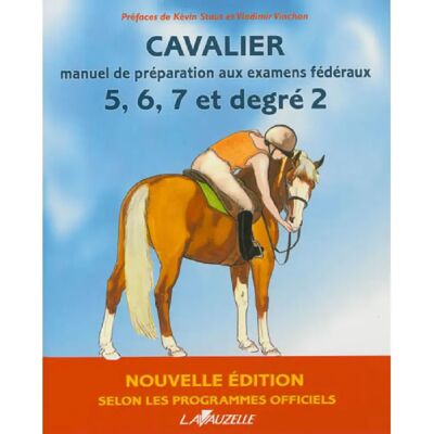 Cavalier : manuel de préparation aux examens fédéraux, 5, 6, 7 et degré 2 : selon les programmes officiels - Publicité Cavalier : manuel de préparation aux examens fédéraux, 5, 6, 7 et degré 2 : selon les programmes officiels - Publicité