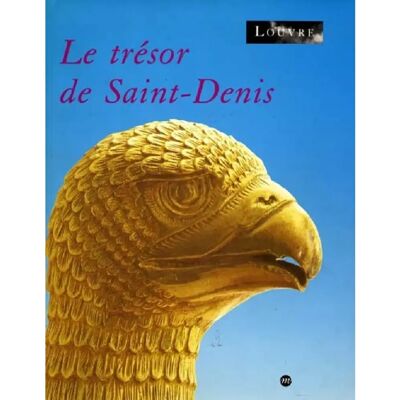 ***Livres*** Le Trésor de Saint-Denis - Publicité ***Livres*** Le Trésor de Saint-Denis - Publicité