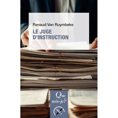 Le juge d'instruction - Publicité Le juge d'instruction - Publicité