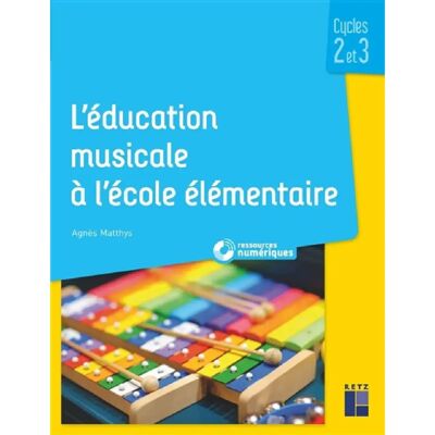 L'éducation musicale à l'école élémentaire + téléchargement : cycles 2 et 3 - Publicité L'éducation musicale à l'école élémentaire + téléchargement : cycles 2 et 3 - Publicité