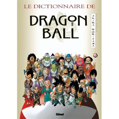 ***Livres*** Le dictionnaire de Dragon Ball - Publicité ***Livres*** Le dictionnaire de Dragon Ball - Publicité