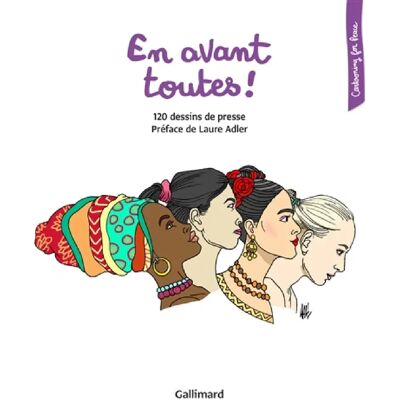 En avant toutes ! : 120 dessins de presse - Publicité En avant toutes ! : 120 dessins de presse - Publicité
