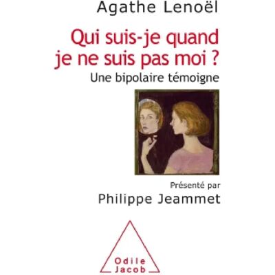 ***Livres*** Qui suis-je quand je ne suis pas moi ? : une bipolaire témoigne - Publicité ***Livres*** Qui suis-je quand je ne suis pas moi ? : une bipolaire témoigne - Publicité