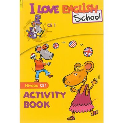 I love English school, niveau CE1 : activity book - Publicité I love English school, niveau CE1 : activity book - Publicité