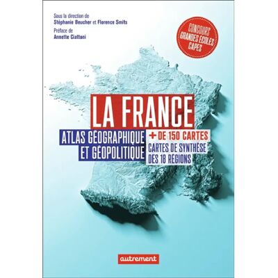 ***Livres*** La France : atlas géographique et géopolitique : + de 150 cartes, cartes de synthèse des 18 régions - Publicité ***Livres*** La France : atlas géographique et géopolitique : + de 150 cartes, cartes de synthèse des 18 régions - Publicité