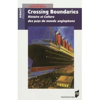 Crossing boundaries : histoire et culture des pays du monde anglophone - Publicité Crossing boundaries : histoire et culture des pays du monde anglophone - Publicité