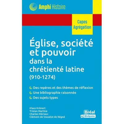 ***Livres*** Eglise, société et pouvoir dans la chrétienté latine (910-1274) : Capes, agrégation - Publicité ***Livres*** Eglise, société et pouvoir dans la chrétienté latine (910-1274) : Capes, agrégation - Publicité