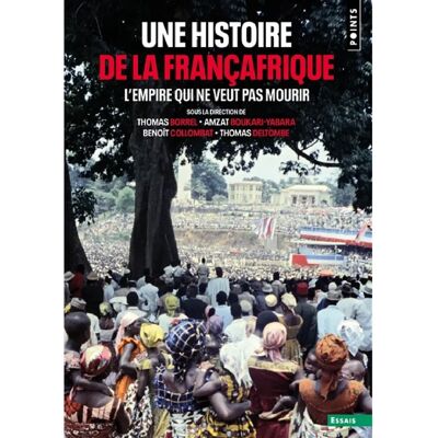 ***Livres*** Une histoire de la Françafrique : l'empire qui ne veut pas mourir - Publicité ***Livres*** Une histoire de la Françafrique : l'empire qui ne veut pas mourir - Publicité