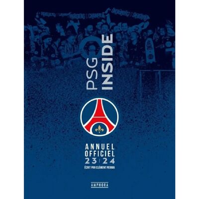***Livres*** PSG inside : annuel officiel : 2023-2024 - Publicité ***Livres*** PSG inside : annuel officiel : 2023-2024 - Publicité