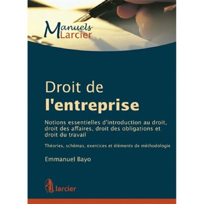 Droit de l'entreprise : notions essentielles d'introduction au droit, droit des affaires, droit des obligations et droit du travail : théories, schémas, exercices et éléments de méthodologie - Publicité Droit de l'entreprise : notions essentielles d'introduction au droit, droit des affaires, droit des obligations et droit du travail : théories, schémas, exercices et éléments de méthodologie - Publicité