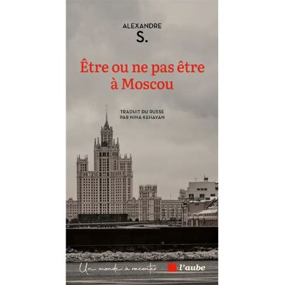 Etre ou ne pas être à Moscou - Publicité Etre ou ne pas être à Moscou - Publicité