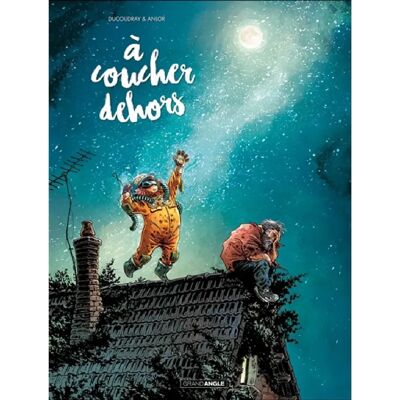 A coucher dehors. Vol. 1 - Publicité A coucher dehors. Vol. 1 - Publicité