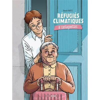 ***Livres*** Réfugiés climatiques & castagnettes. Vol. 1 - Publicité ***Livres*** Réfugiés climatiques & castagnettes. Vol. 1 - Publicité