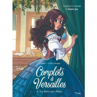 ***Livres*** Complots à Versailles. Vol. 2. La dame aux élixirs - Publicité ***Livres*** Complots à Versailles. Vol. 2. La dame aux élixirs - Publicité
