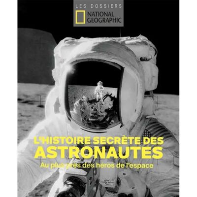 ***Livres*** L'histoire secrète des astronautes : au plus près des héros de l'espace - Publicité ***Livres*** L'histoire secrète des astronautes : au plus près des héros de l'espace - Publicité