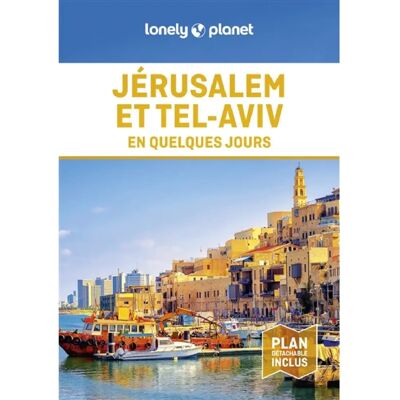 ***Livres*** Jérusalem et Tel-Aviv en quelques jours - Publicité ***Livres*** Jérusalem et Tel-Aviv en quelques jours - Publicité