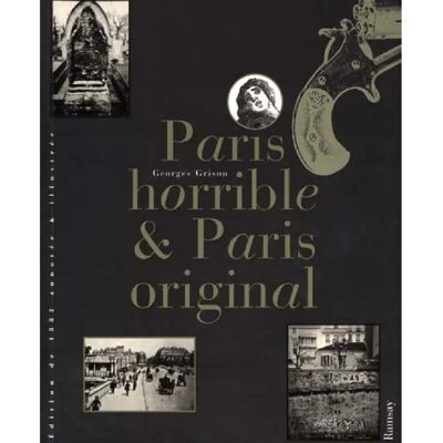 ***Livres*** Paris horrible et Paris original - Publicité ***Livres*** Paris horrible et Paris original - Publicité