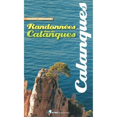 ***Livres*** Randonnées dans les Calanques - Publicité ***Livres*** Randonnées dans les Calanques - Publicité
