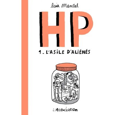 H.P.. Vol. 1. L'asile d'aliénés - Publicité H.P.. Vol. 1. L'asile d'aliénés - Publicité