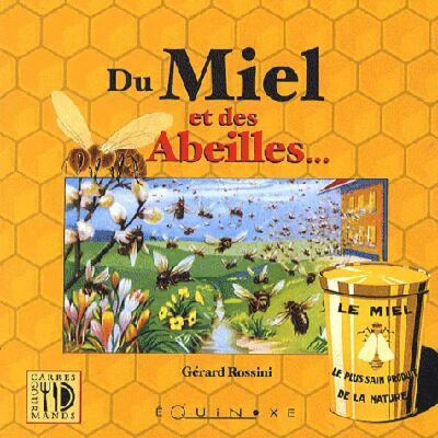 ***Livres*** Du miel et des abeilles - Publicité ***Livres*** Du miel et des abeilles - Publicité