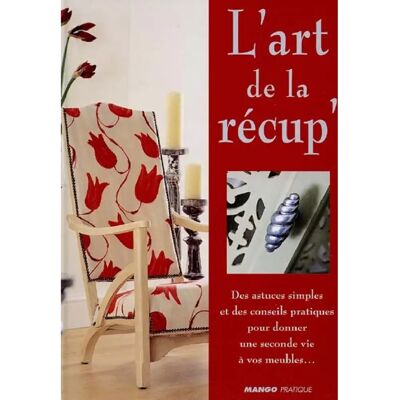 ***Livres*** L'art de la récup' - Publicité ***Livres*** L'art de la récup' - Publicité
