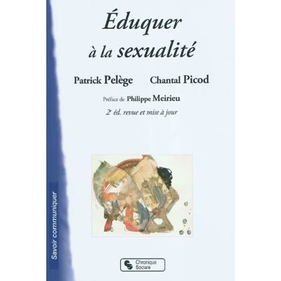***Livres*** Eduquer à la sexualité : un enjeu de société - Publicité ***Livres*** Eduquer à la sexualité : un enjeu de société - Publicité