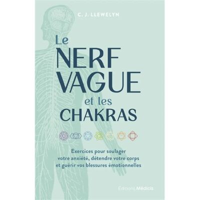 Le nerf vague et les chakras : exercices pour soulager votre anxiété, détendre votre corps et guérir vos blessures émotionnelles - Publicité Le nerf vague et les chakras : exercices pour soulager votre anxiété, détendre votre corps et guérir vos blessures émotionnelles - Publicité