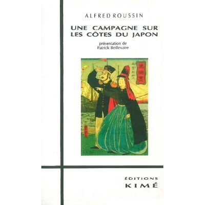 Une Campagne sur les côtes du Japon : 1866 - Publicité Une Campagne sur les côtes du Japon : 1866 - Publicité