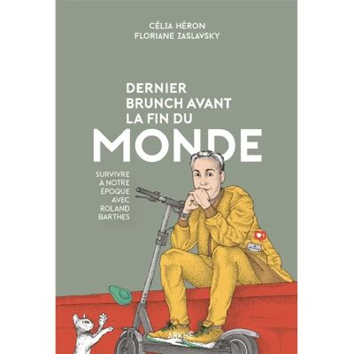 ***Livres*** Dernier brunch avant la fin du monde : survivre à notre époque avec Roland Barthes - Publicité ***Livres*** Dernier brunch avant la fin du monde : survivre à notre époque avec Roland Barthes - Publicité