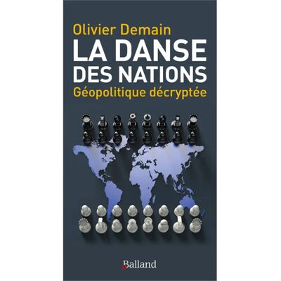 ***Livres*** La danse des nations : géopolitique décryptée - Publicité ***Livres*** La danse des nations : géopolitique décryptée - Publicité