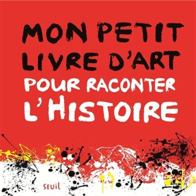***Livres*** Mon petit livre d'art pour raconter l'histoire - Publicité ***Livres*** Mon petit livre d'art pour raconter l'histoire - Publicité