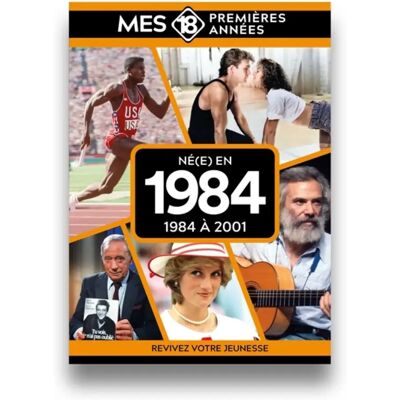 Né(e) en 1984 : 1984 à 2001 - Publicité Né(e) en 1984 : 1984 à 2001 - Publicité