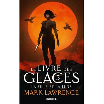 Le livre des glaces. Vol. 3. La fille et la lune - Publicité Le livre des glaces. Vol. 3. La fille et la lune - Publicité