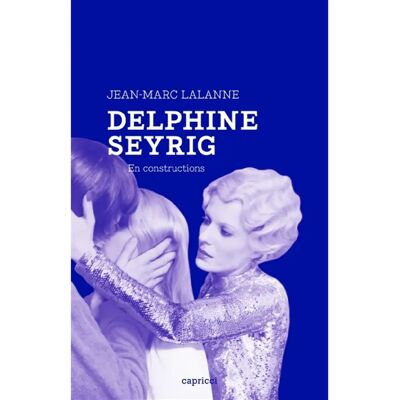 Delphine Seyrig : en constructions - Publicité Delphine Seyrig : en constructions - Publicité