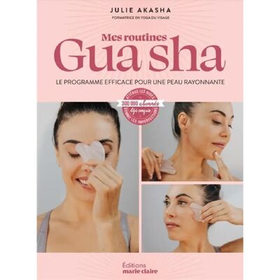 ***Livres*** Mes routines gua sha : le programme efficace pour une peau rayonnante - Publicité ***Livres*** Mes routines gua sha : le programme efficace pour une peau rayonnante - Publicité