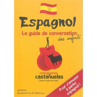 Espagnol : pour s'amuser à parler espagnol ! - Publicité Espagnol : pour s'amuser à parler espagnol ! - Publicité