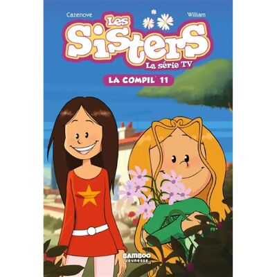 ***Livres*** Les sisters : la série TV : la compil'. Vol. 11 - Publicité ***Livres*** Les sisters : la série TV : la compil'. Vol. 11 - Publicité