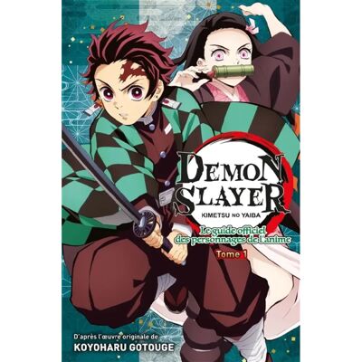 Demon slayer : Kimetsu no yaiba : le guide officiel des personnages de l'anime. Vol. 1 - Publicité Demon slayer : Kimetsu no yaiba : le guide officiel des personnages de l'anime. Vol. 1 - Publicité