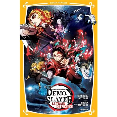 ***Livres*** Demon slayer : Kimetsu no yaiba. Vol. 3. Demon slayer, Kimetsu no yaiba, le film : le train de l'infini - Publicité ***Livres*** Demon slayer : Kimetsu no yaiba. Vol. 3. Demon slayer, Kimetsu no yaiba, le film : le train de l'infini - Publicité