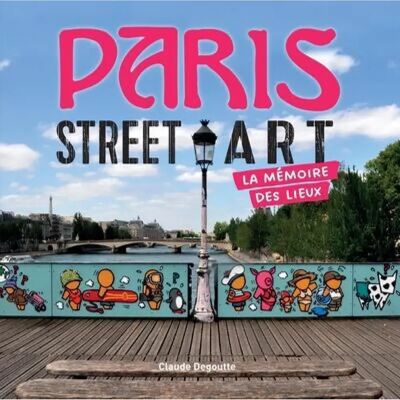 ***Livres*** Paris street art. La mémoire des lieux - Publicité ***Livres*** Paris street art. La mémoire des lieux - Publicité