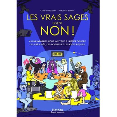 ***Livres*** Les vrais sages disent non ! : 45 philosophes nous invitent à lutter contre les préjugés, les dogmes et les idées reçues - Publicité ***Livres*** Les vrais sages disent non ! : 45 philosophes nous invitent à lutter contre les préjugés, les dogmes et les idées reçues - Publicité