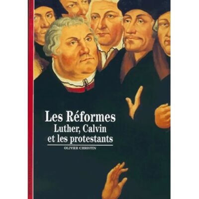 Les Réformes, Luther, Calvin et les protestants - Publicité Les Réformes, Luther, Calvin et les protestants - Publicité