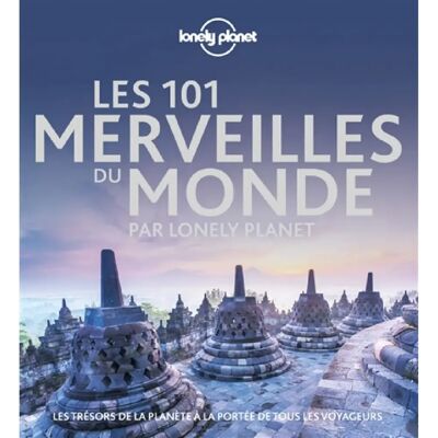 ***Livres*** Les 101 merveilles du monde par Lonely Planet : les trésors de la planète à la portée de tous les voyageurs - Publicité ***Livres*** Les 101 merveilles du monde par Lonely Planet : les trésors de la planète à la portée de tous les voyageurs - Publicité