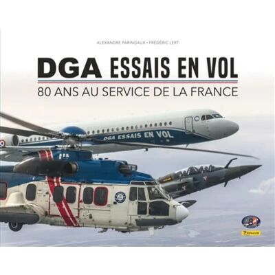 DGA Essais en vol : 80 ans au service de la France - Publicité DGA Essais en vol : 80 ans au service de la France - Publicité
